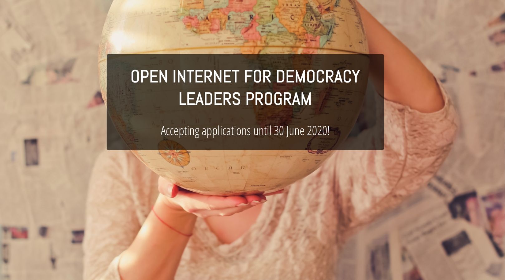 Open Internet for Democracy Leaders Program 2020/21 (Fully-funded)