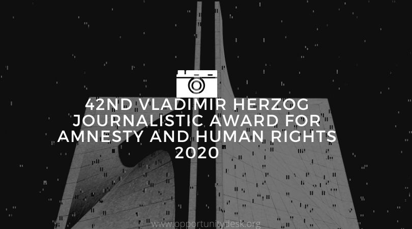 42nd Vladimir Herzog Journalistic Award for Amnesty and Human Rights 2020 [Brazilians only]