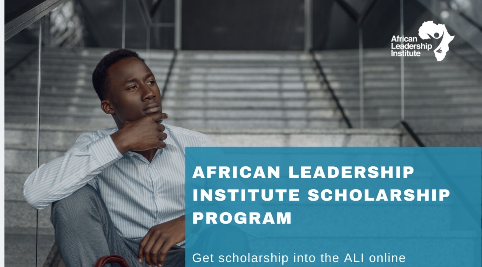 African Leadership Institute (ALI) Business Development Scholarship Program 2020