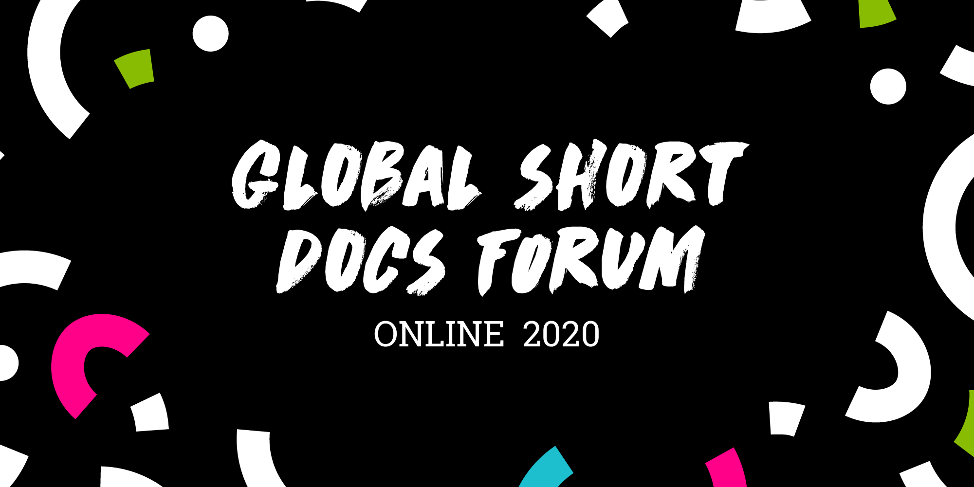 One World Media Global Short Docs Forum 2020 for Short Documentary Filmmakers
