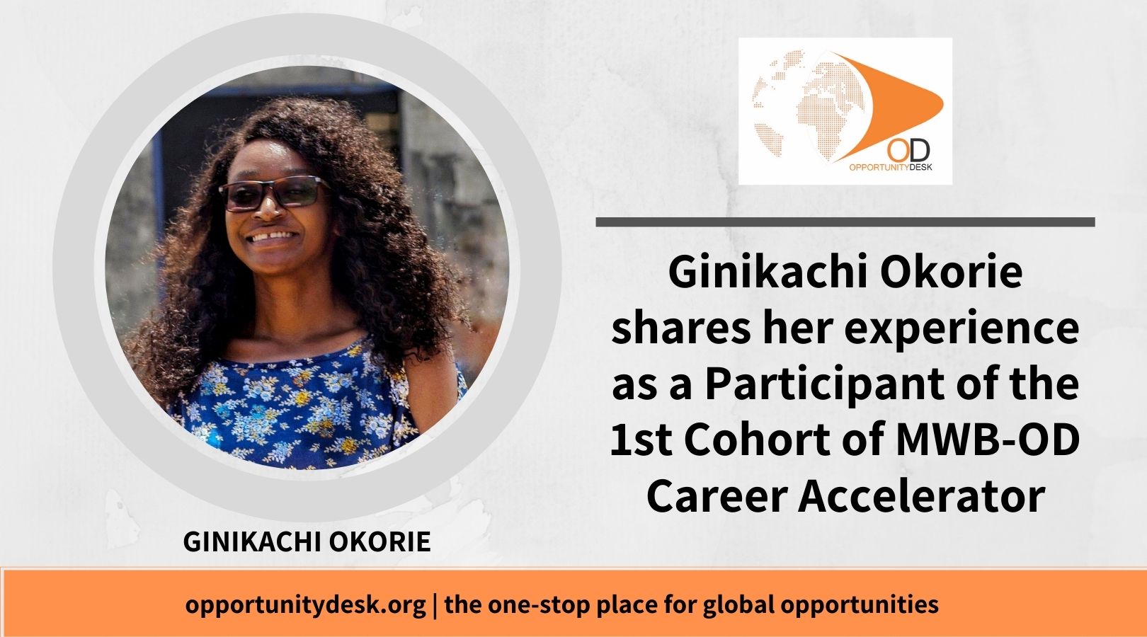 Ginikachi Okorie shares her experience as a Participant of the 1st Cohort of MWB-OD Career Accelerator Program + Tips