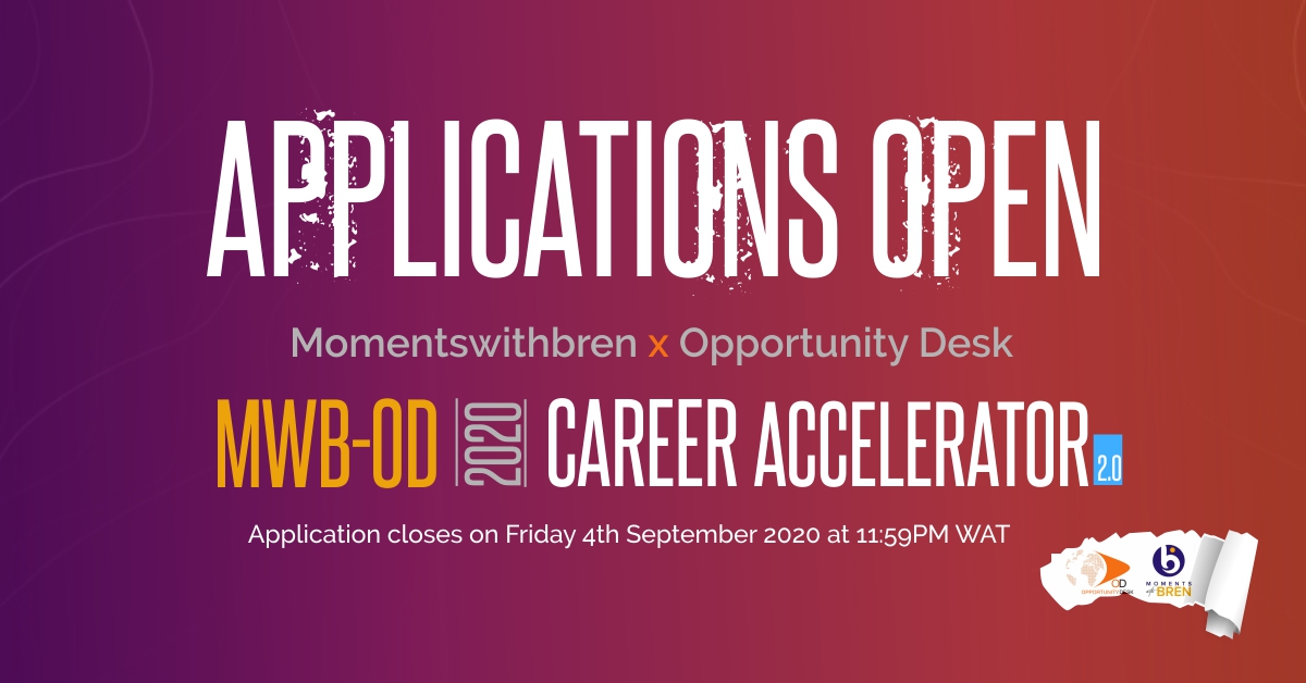 Momentswithbren-Opportunity Desk (MWBOD) Career Accelerator: August 2020 applications are open