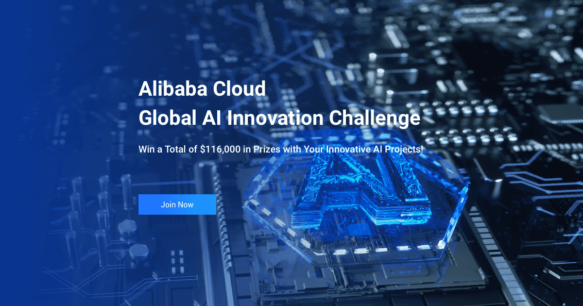 Alibaba Cloud Global AI Innovation Challenge 2020 (Total of $116,000 in Prizes)
