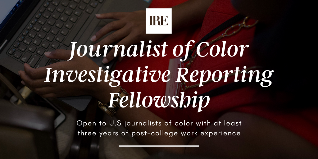 IRE Journalist of Color Investigative Reporting Fellowship 2020 for U.S. Journalists