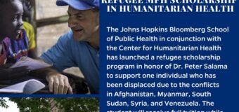 Peter Salama Refugee MPH Scholarship 2020/2021 in Humanitarian Health at John Hopkins University