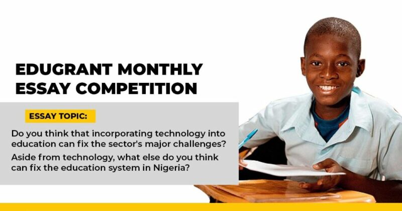 Edugrant Monthly Essay Competition 2020 for Secondary School Students in Nigeria (₦100,000 in prizes)