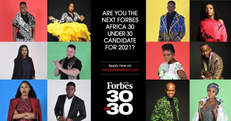 Call for Nominations: FORBES AFRICA’s 30 Under 30 Class Of 2021