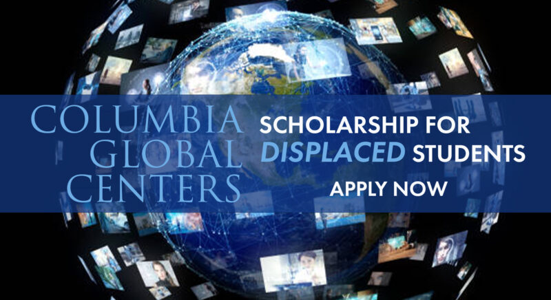 Columbia University Scholarship for Displaced Students 2022-2023 (Funded)