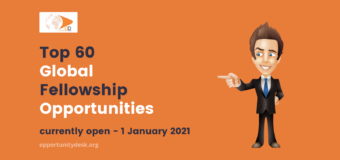 60 Global Fellowship Opportunities Currently Open!