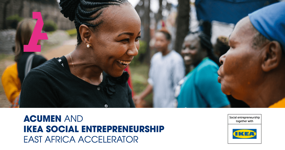 Acumen/IKEA Social Entrepreneurship East Africa Accelerator 2021