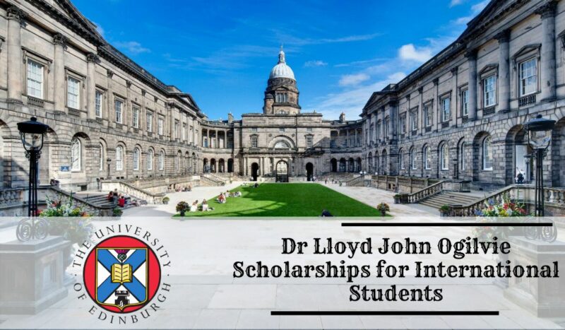 Dr Lloyd John Ogilvie Scholarships 2021/2022 for Masters Study at the University of Edinburgh