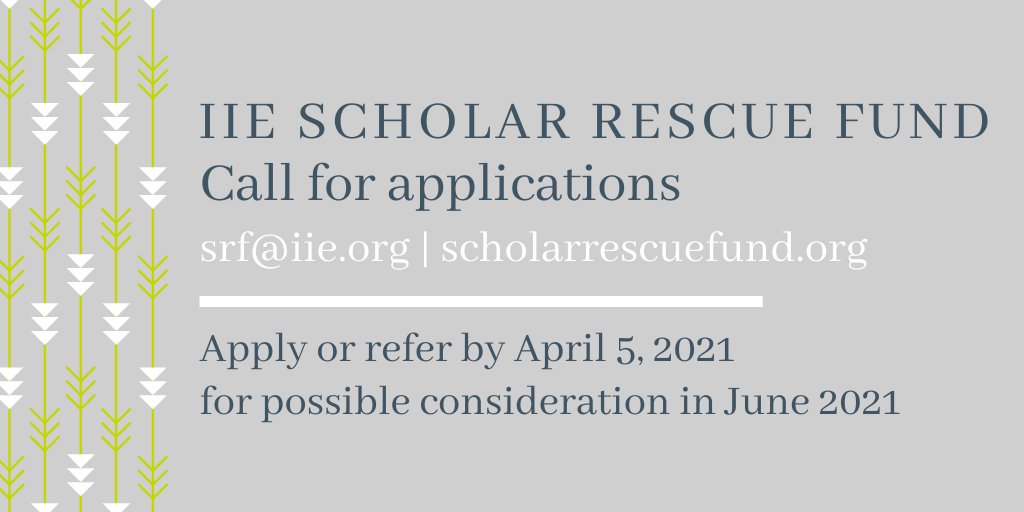 Institute of International Education Scholar Rescue Fund (IIE-SRF) Fellowship 2021-2022 (Up to $25,000)