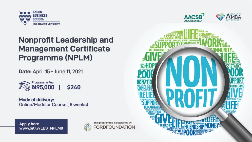 Lagos Business School Nonprofit Leadership and Management Certificate Programme 2021 (Scholarship available)