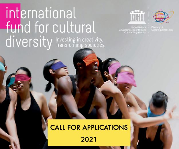 Call for Applications: UNESCO International Fund for Cultural Diversity (IFCD) 2021 (Up to $100,000)
