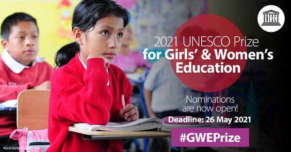 UNESCO Prize for Girls’ and Women’s Education 2021 (Up to $50,000)