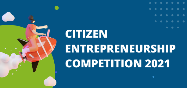 Citizen Entrepreneurship Competition (CEC) 2021 for Entrepreneurs