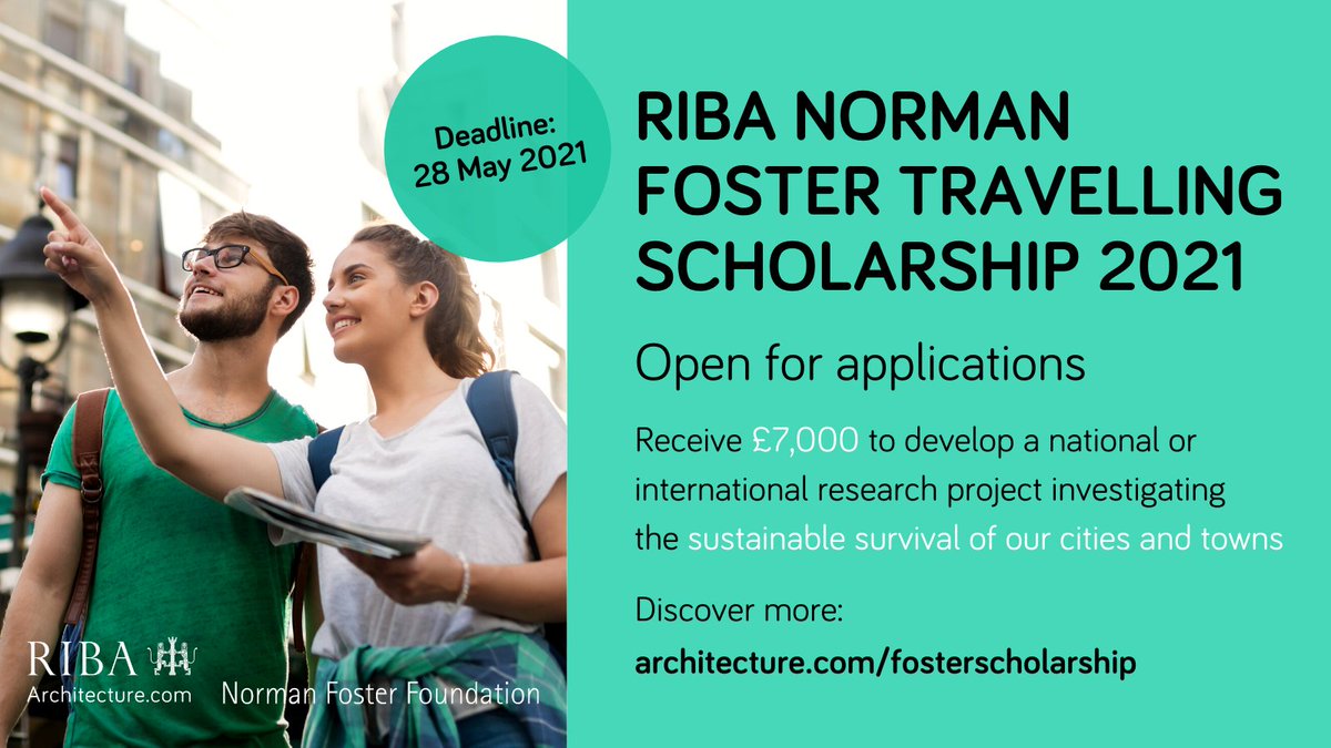 RIBA Norman Foster Travelling Scholarship 2021 for Architecture Students (Up to £7,000)