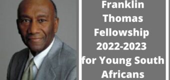 Franklin Thomas Fellowship 2022-2023 for Young South Africans