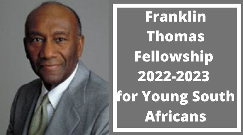 Franklin Thomas Fellowship 2022-2023 for Young South Africans