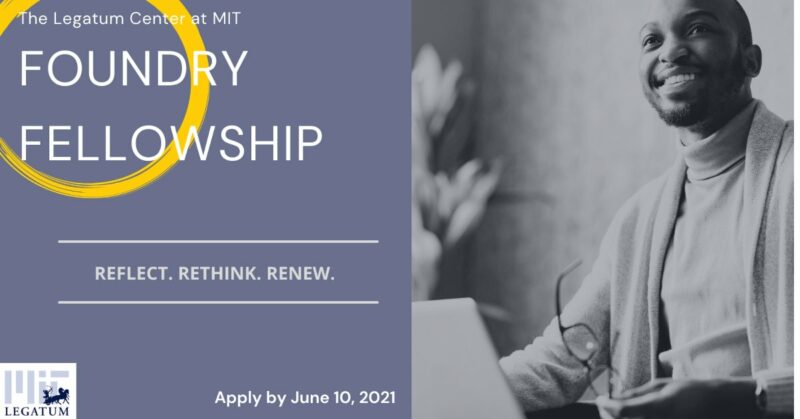 Legatum Center at MIT Foundry Fellowship 2021 for Africa-based Founders (Fully-funded)