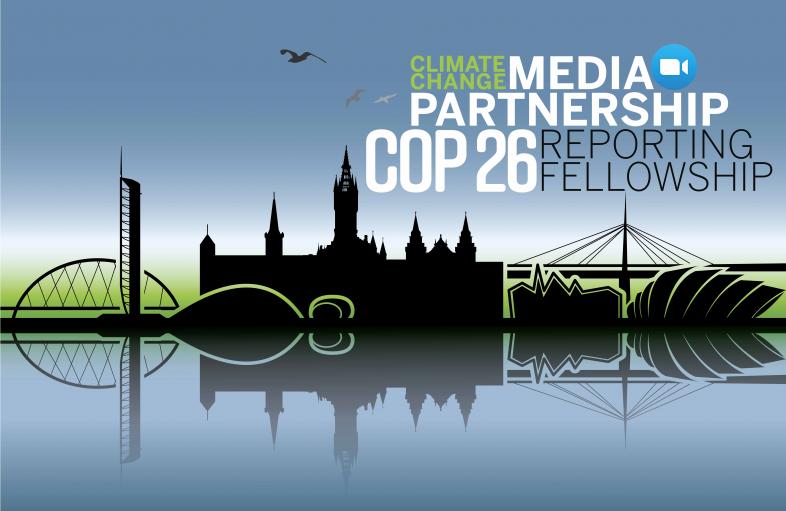 Earth Journalism Climate Change Media Partnership 2021 Reporting Fellowships to COP26 (Fully-funded)