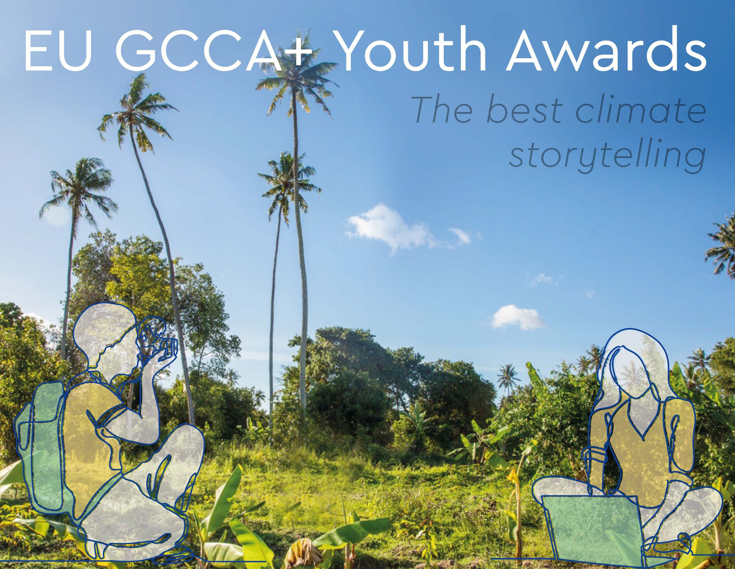 European Union Global Climate Change Alliance Plus (EU GCCA+) Youth Awards 2021 for the Best Climate Storytelling