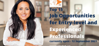 15 Job Opportunities for Entry-level and Experienced Professionals currently open – September 12, 2021