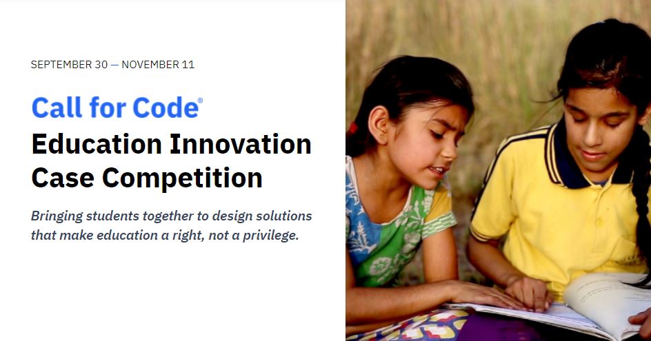 Call for Code Education Innovation Case Competition 2021 (Up to $37,000 in prizes)