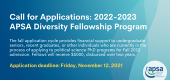 American Political Science Association (APSA) Diversity Fellowship Program 2022/2023 (Up to $5,000)