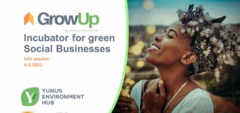 Yunus Environment Hub GrowUp Incubator 2022  for Social Businesses in East Africa
