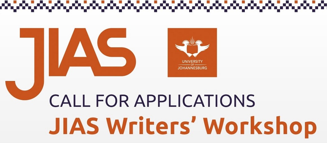 Johannesburg Institute for Advanced Study (JIAS) Writers’ Workshop 2022