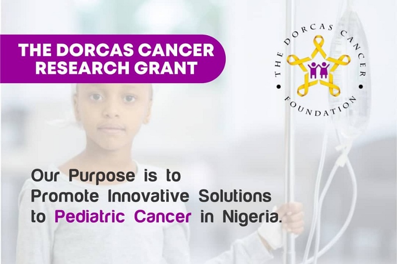 The Dorcas Cancer Foundation Research Grant 2021 (up to ₦1,000,000)