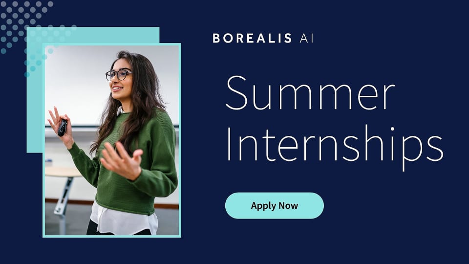 Borealis AI Summer Research Internships 2022 Opportunity Desk