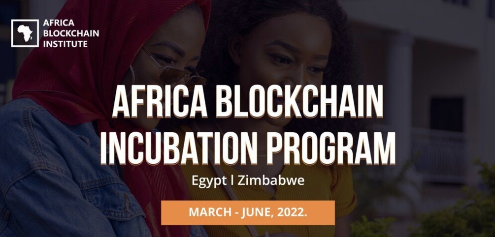 Africa Blockchain Incubation Program 2022 for Egypt and Zimbabwe