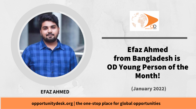 Efaz Ahmed from Bangladesh is OD Young Person of the Month for January 2022!