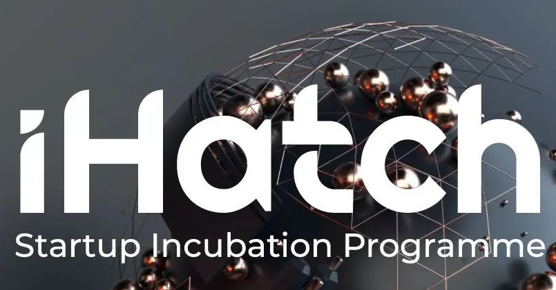 Idea Hatch (iHatch) Startup Incubation Program 2022 [Nigeria Only]