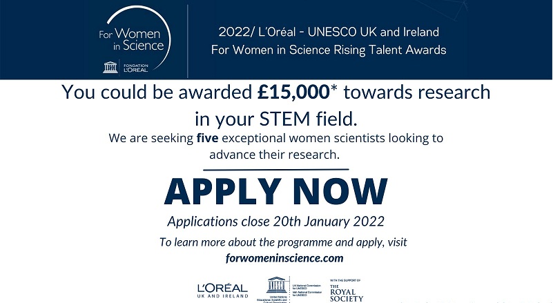 L’Oréal-UNESCO UK and Ireland For Women in Science Rising Talent Program 2022 (£15,000 grant)