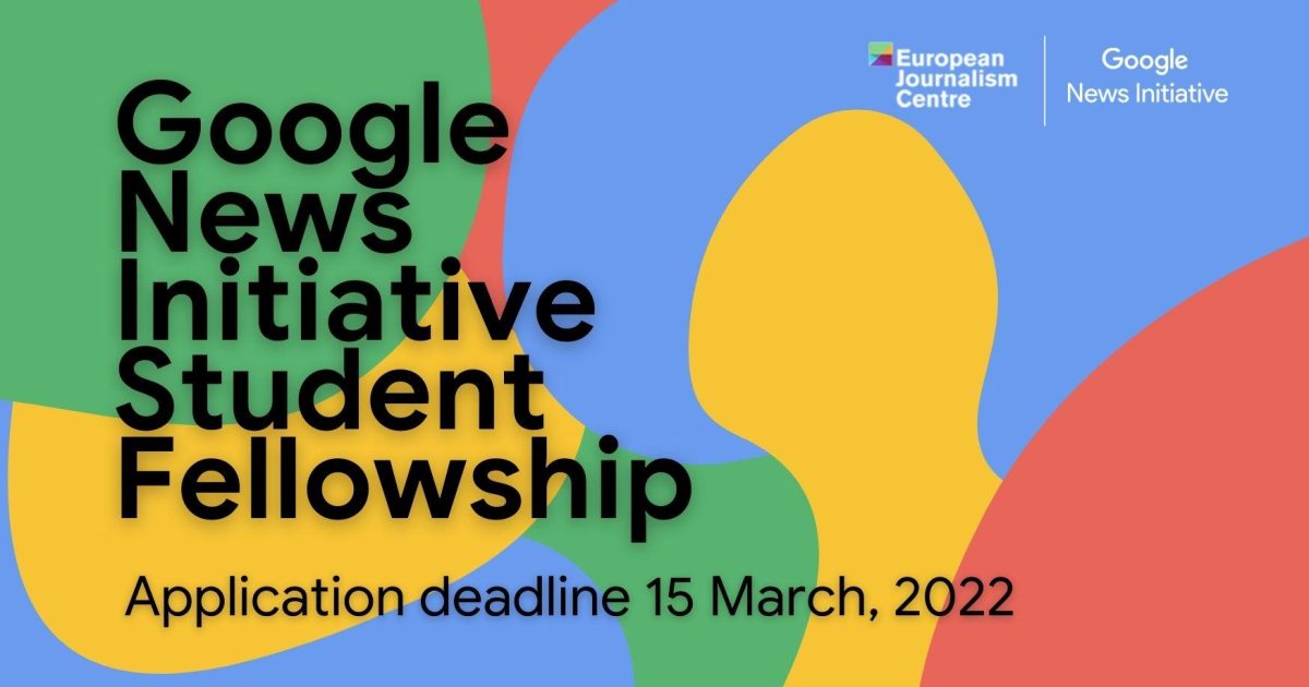 Google News Initiative Student Fellowship in Europe 2022 (Paid)