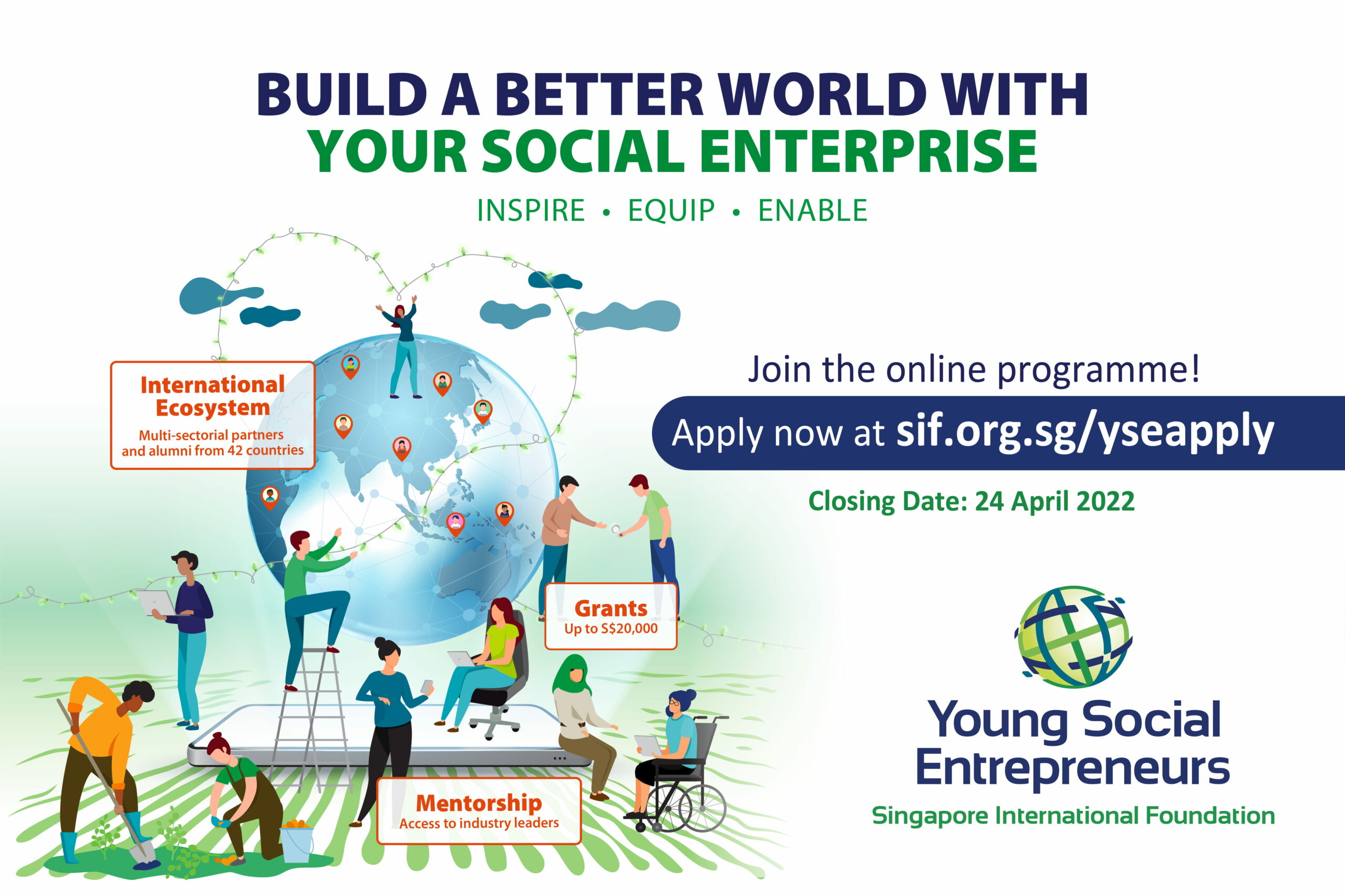 Singapore International Foundation’s Young Social Entrepreneurs Global Programme 2022 (Up to S$20,000 grant)
