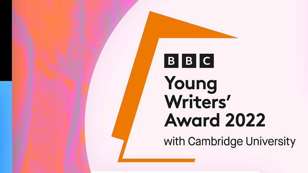 BBC Young Writers Award 2022 for Young People in the UK