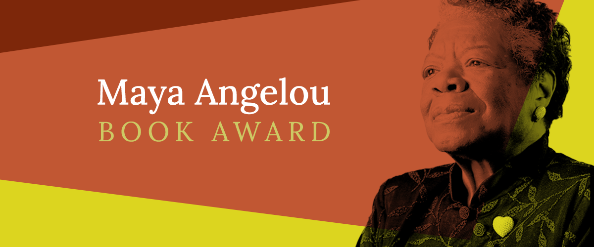 Maya Angelou Book Award 2022 for Writers in the U.S. ($10,000 prize)