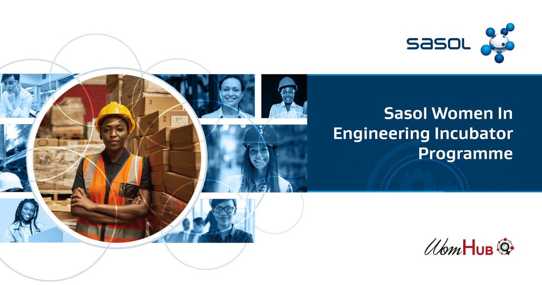 WomHub Sasol Women in Engineering Incubator Program 2022