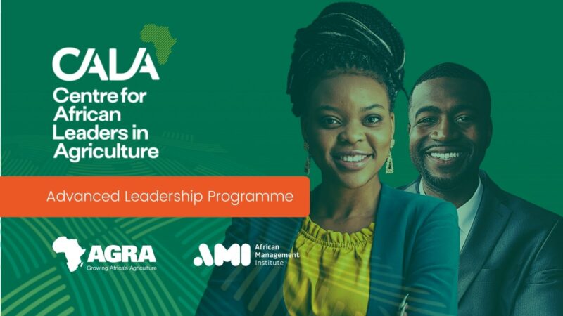 Centre for African Leaders in Agriculture (CALA) Advanced Leadership Program 2022
