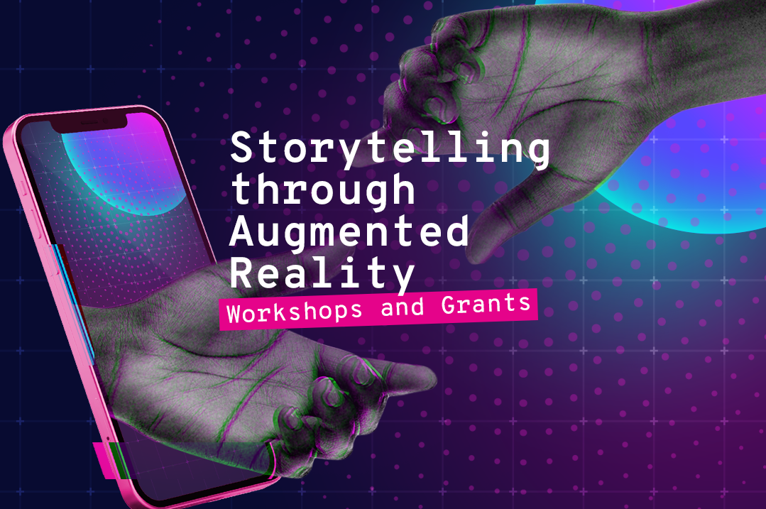 Storytelling Through Augmented Reality (AR) Workshops and Grants 2022