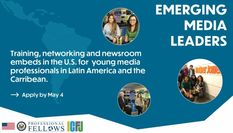 ICFJ Emerging Media Leaders Program 2022 for Latin America & the Caribbean
