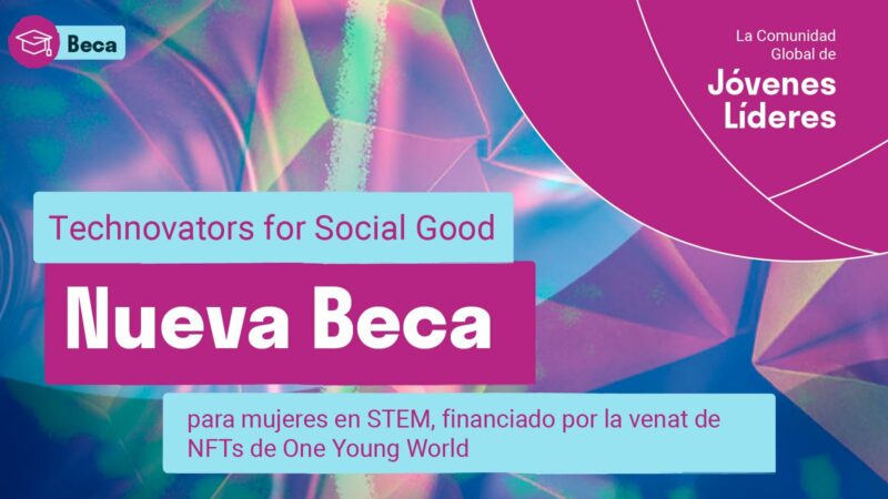 Technovators for Social Good Scholarship to Attend the One Young World Summit 2022 (Fully-funded to Manchester, UK)