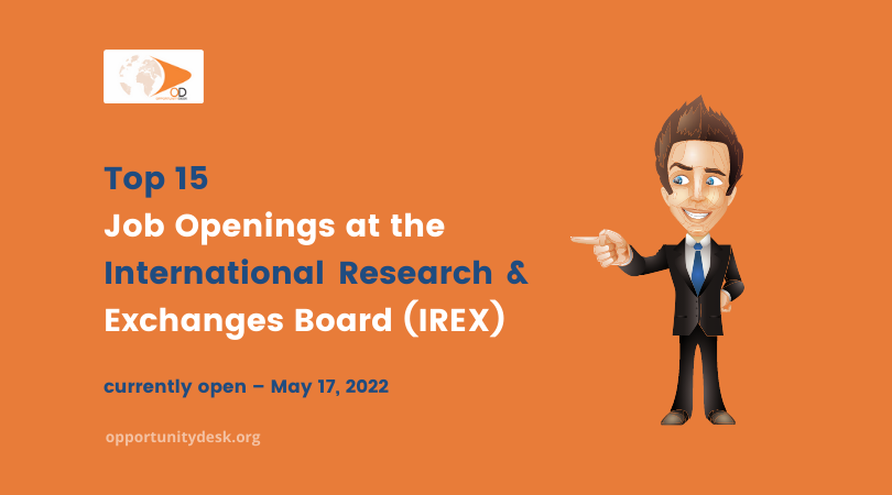 15 Job Openings at International Research & Exchanges Board (IREX)