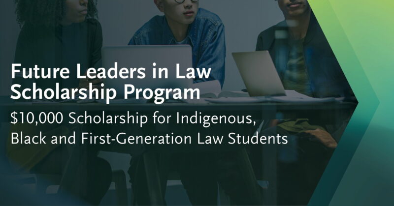 Bennett Jones Future Leaders in Law Scholarship Program 2022-2023 (up to $10,000)