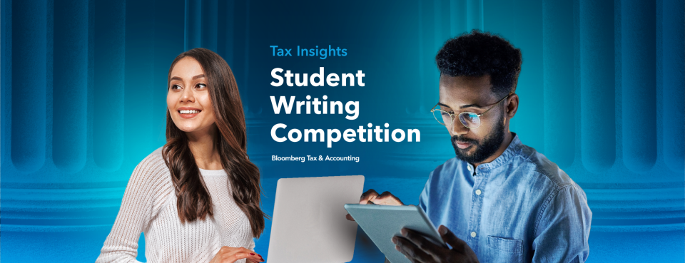 Bloomberg Tax Insights Student Writing Competition 2022