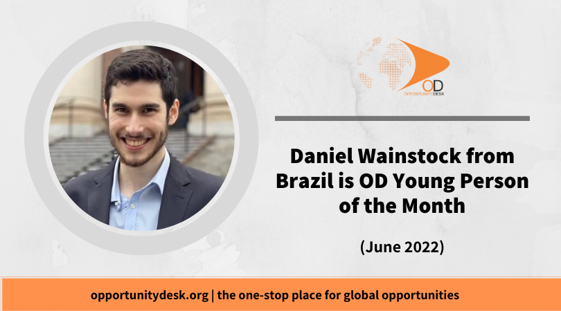 Daniel Wainstock from Brazil is OD Young Person of the Month for June 2022!